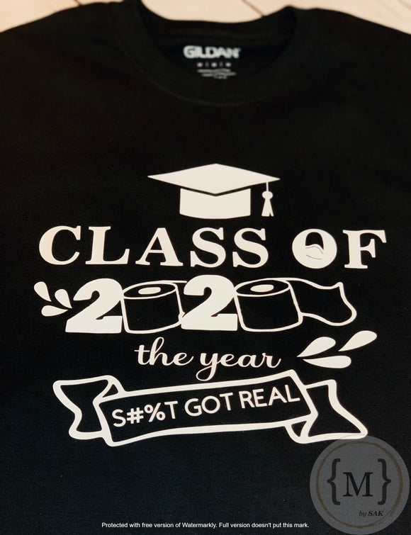 Class of 2020: The Year S#%t Got Real