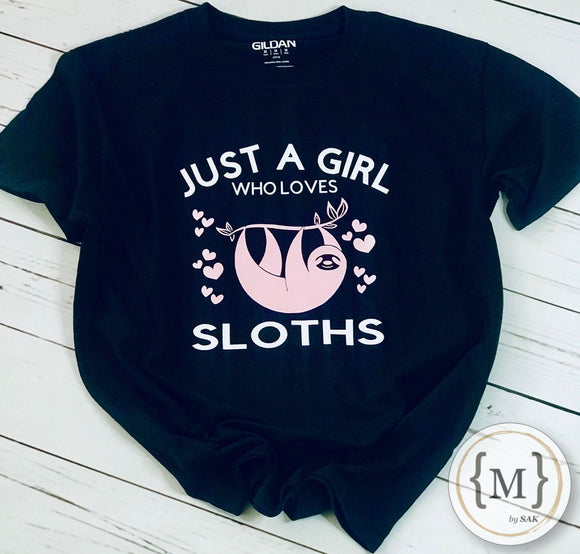 Just A Girl Who Loves Sloths T-Shirt