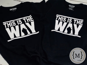 This is the Way T-Shirt