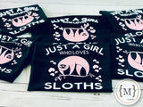 Just A Girl Who Loves Sloths T-Shirt