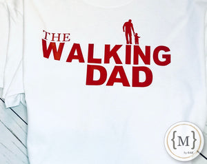 The Walking Dad T-Shirt