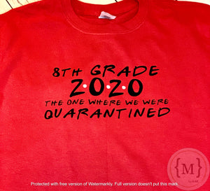 8th Grade 2020 The One Where We Were Quarantined